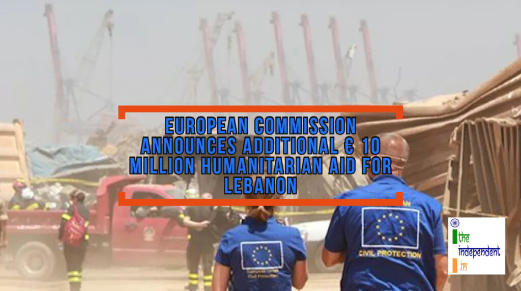 European Commission announces additional € 10 million humanitarian aid ...