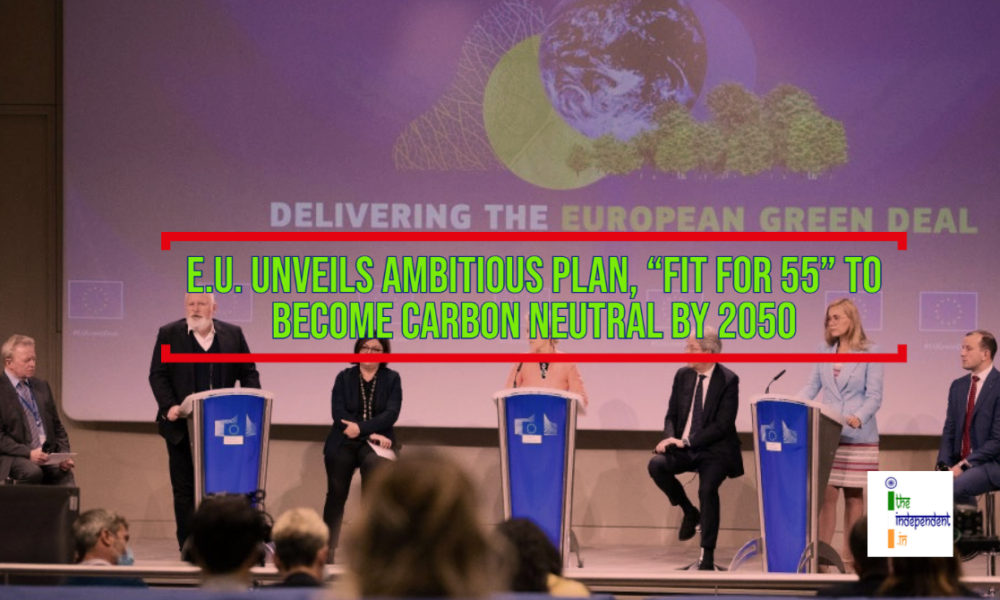 e-u-unveils-ambitious-plan-fit-for-55-to-become-carbon-neutral-by