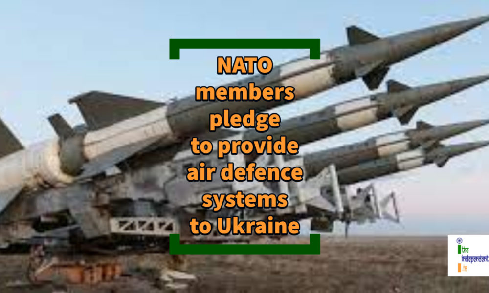 NATO Members Pledge To Provide Air Defence Systems To Ukraine – The ...